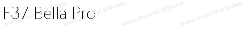 F37 Bella Pro字体转换